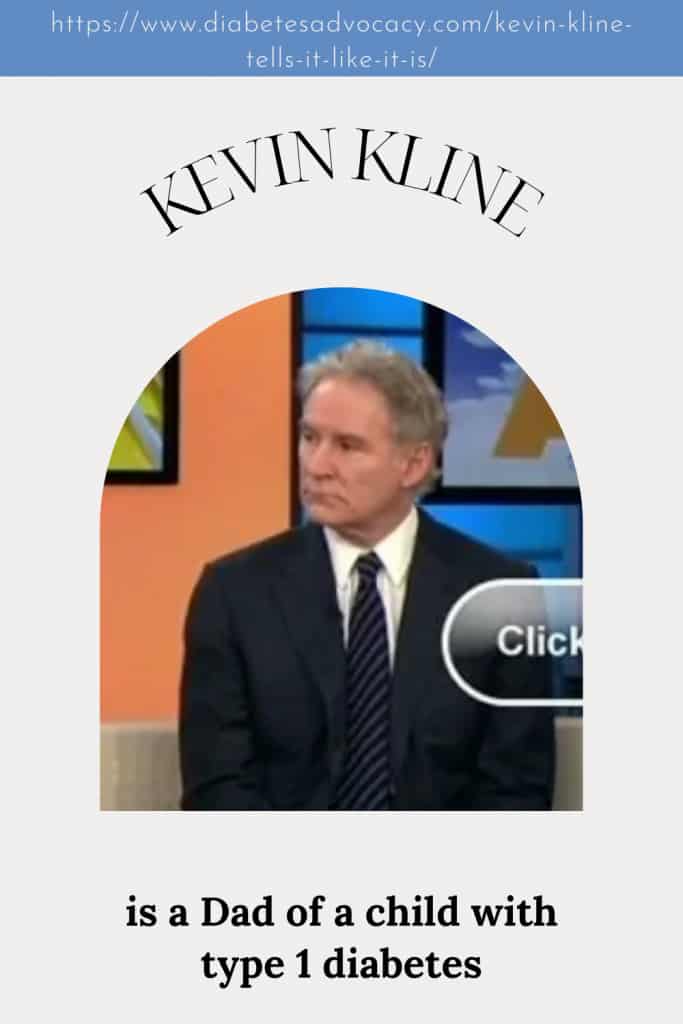 Kevin Kline is a Diabetes Dad