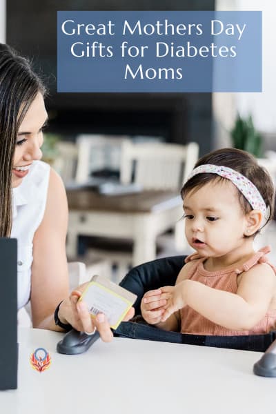 Great Mothers Day Gifts for Diabetes Moms