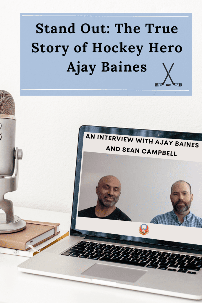 Stand out the true story of hockey hero Ajay Baines written in black on blue background with microphone set on top of a book to the left of a laptop opened to image of Ajay Baines and Sean Campbell with text reading An interview with Ajay Baines and Sean Campbell